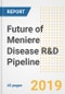 2019 Future of Meniere Disease R&D Pipeline Drugs and Companies- Analysis of Global Meniere Disease Pipeline Compounds, Phases, Mechanism of Action, Clinical Trials and Developments - Product Thumbnail Image