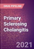Primary Sclerosing Cholangitis (Gastrointestinal) - Drugs in Development, 2021- Product Image