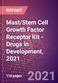 Mast/Stem Cell Growth Factor Receptor Kit (Proto Oncogene c Kit or Tyrosine Protein Kinase Kit or v Kit Hardy Zuckerman 4 Feline Sarcoma Viral Oncogene Homolog or Piebald Trait Protein or CD117 or KIT or EC 2.7.10.1) - Drugs in Development, 2021- Product Image