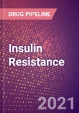 Insulin Resistance (Metabolic Disorder) - Drugs in Development, 2021- Product Image