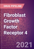Fibroblast Growth Factor Receptor 4 (CD334 or FGFR4 or EC 2.7.10.1) - Drugs in Development, 2021- Product Image