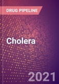 Cholera (Infectious Disease) - Drugs in Development, 2021- Product Image