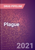 Plague (Infectious Disease) - Drugs in Development, 2021- Product Image