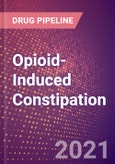 Opioid-Induced Constipation (OIC) (Other Diseases) - Drugs in Development, 2021- Product Image