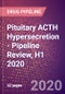 Pituitary ACTH Hypersecretion (Cushing Disease) - Pipeline Review, H1 2020 - Product Thumbnail Image