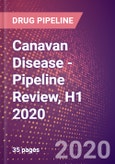 Canavan Disease - Pipeline Review, H1 2020- Product Image