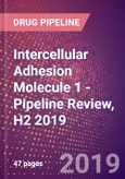 Intercellular Adhesion Molecule 1 - Pipeline Review, H2 2019- Product Image