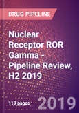 Nuclear Receptor ROR Gamma - Pipeline Review, H2 2019- Product Image