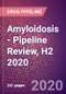 Amyloidosis - Pipeline Review, H2 2020 - Product Thumbnail Image