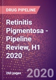 Retinitis Pigmentosa (Retinitis) - Pipeline Review, H1 2020- Product Image