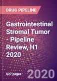 Gastrointestinal Stromal Tumor (GIST) - Pipeline Review, H1 2020- Product Image