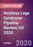Restless Legs Syndrome - Pipeline Review, H2 2020- Product Image