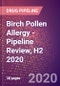 Birch Pollen Allergy - Pipeline Review, H2 2020 - Product Thumbnail Image