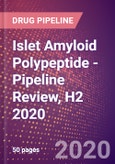 Islet Amyloid Polypeptide - Pipeline Review, H2 2020- Product Image