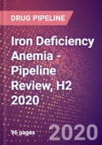 Iron Deficiency Anemia - Pipeline Review, H2 2020- Product Image