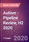 Autism - Pipeline Review, H2 2020 - Product Image