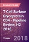 T Cell Surface Glycoprotein CD4 (T Cell Surface Antigen T4/Leu 3 or CD4) - Pipeline Review, H2 2018 - Product Thumbnail Image