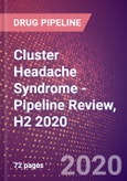 Cluster Headache Syndrome (Cluster Headache) - Pipeline Review, H2 2020- Product Image