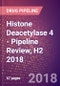 Histone Deacetylase 4 (Histone Deacetylase A or HDAC4 or EC 3.5.1.98) - Pipeline Review, H2 2018 - Product Thumbnail Image