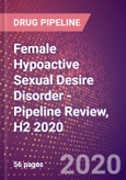 Female Hypoactive Sexual Desire Disorder - Pipeline Review, H2 2020- Product Image