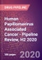 Human Papillomavirus (HPV) Associated Cancer - Pipeline Review, H2 2020 - Product Thumbnail Image