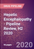 Hepatic Encephalopathy - Pipeline Review, H2 2020- Product Image