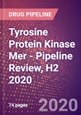 Tyrosine Protein Kinase Mer - Pipeline Review, H2 2020- Product Image
