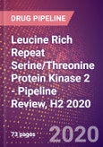 Leucine Rich Repeat Serine/Threonine Protein Kinase 2 - Pipeline Review, H2 2020- Product Image