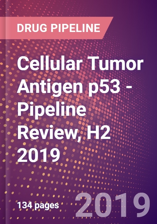 Cellular Tumor Antigen p53 Pipeline Review, H2 2019