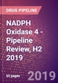 NADPH Oxidase 4 - Pipeline Review, H2 2019- Product Image