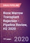 Bone Marrow Transplant Rejection - Pipeline Review, H2 2020 - Product Thumbnail Image
