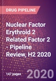 Nuclear Factor Erythroid 2 Related Factor 2 - Pipeline Review, H2 2020- Product Image
