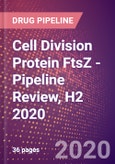 Cell Division Protein FtsZ - Pipeline Review, H2 2020- Product Image
