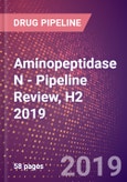Aminopeptidase N - Pipeline Review, H2 2019- Product Image