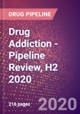 Drug Addiction - Pipeline Review, H2 2020- Product Image
