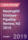 Neutrophil Elastase - Pipeline Review, H2 2019- Product Image