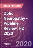 Optic Neuropathy - Pipeline Review, H2 2020- Product Image
