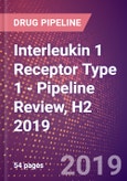 Interleukin 1 Receptor Type 1 - Pipeline Review, H2 2019- Product Image