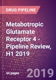 Metabotropic Glutamate Receptor 4 (GPRC1D or MGLUR4 or GRM4) - Pipeline Review, H1 2019- Product Image