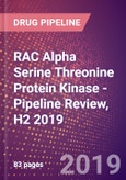 RAC Alpha Serine Threonine Protein Kinase - Pipeline Review, H2 2019- Product Image