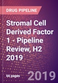 Stromal Cell Derived Factor 1 - Pipeline Review, H2 2019- Product Image