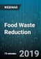 Food Waste Reduction: The Road to Cost Reductions and Sustainability - Webinar (Recorded) - Product Image