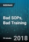 Bad SOPs, Bad Training: Garbage In, Garbage Out - Webinar (Recorded) - Product Thumbnail Image