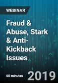Fraud & Abuse, Stark & Anti-Kickback Issues - Webinar (Recorded)- Product Image