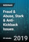 Fraud & Abuse, Stark & Anti-Kickback Issues - Webinar (Recorded) - Product Thumbnail Image