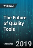 The Future of Quality Tools - Webinar (Recorded)- Product Image