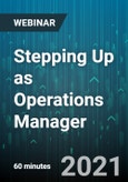 Stepping Up as Operations Manager: Overseeing the Day-to-Day During a Pandemic - Webinar (Recorded)- Product Image