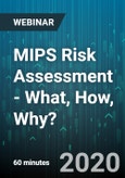MIPS Risk Assessment - What, How, Why? - Webinar (Recorded)- Product Image