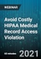 Avoid Costly HIPAA Medical Record Access Violation - Webinar (Recorded) - Product Thumbnail Image