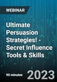 Ultimate Persuasion Strategies! - Secret Influence Tools & Skills - Webinar (Recorded)- Product Image